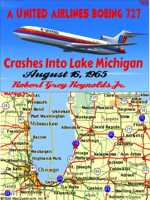 cover image of A United Airlines Boeing 727 Crashes Into Lake Michigan August 16, 1965